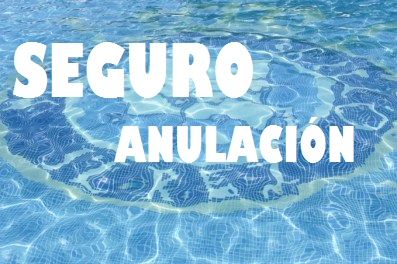 Seguro Anulación Montecastillo 2018
