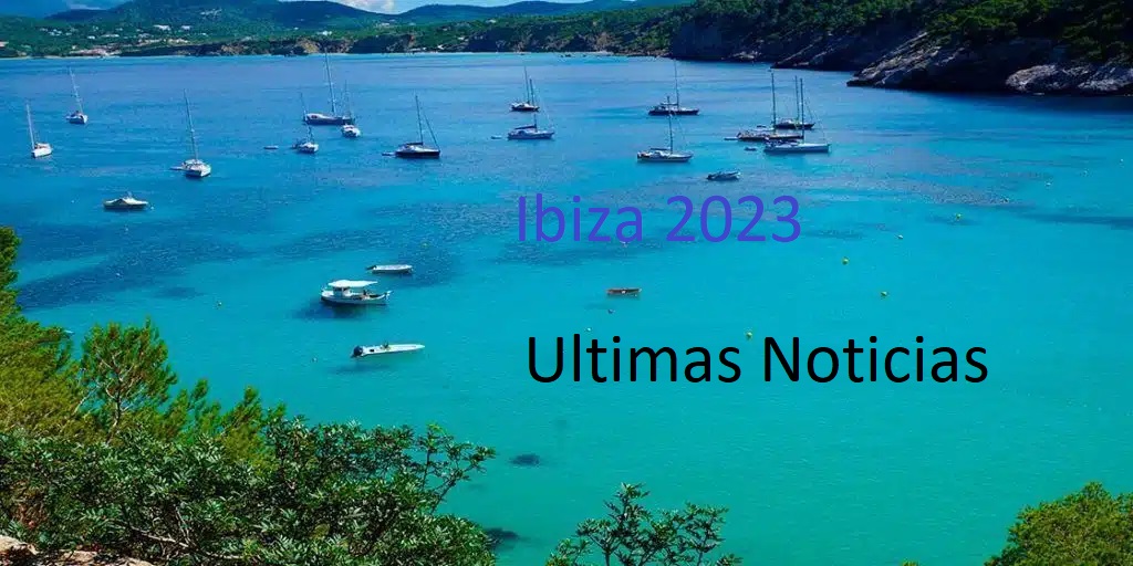 Ultimas instrucciones Ibiza 2023