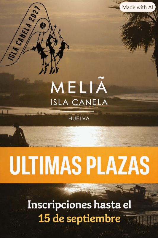 Ultimas plazas de Isla Canela 2027